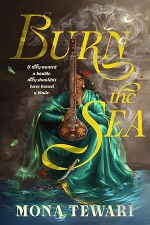 Cover Image of Burn the Sea by Mona Tewari